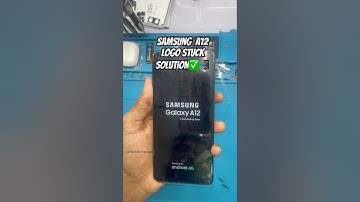 Samsung a12 logo only ,logo stuck solution💯✅#samsung #repair #technology #passion #tech #funk