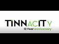 The Tinnacity Journey | 12 Year Anniversary Tribute