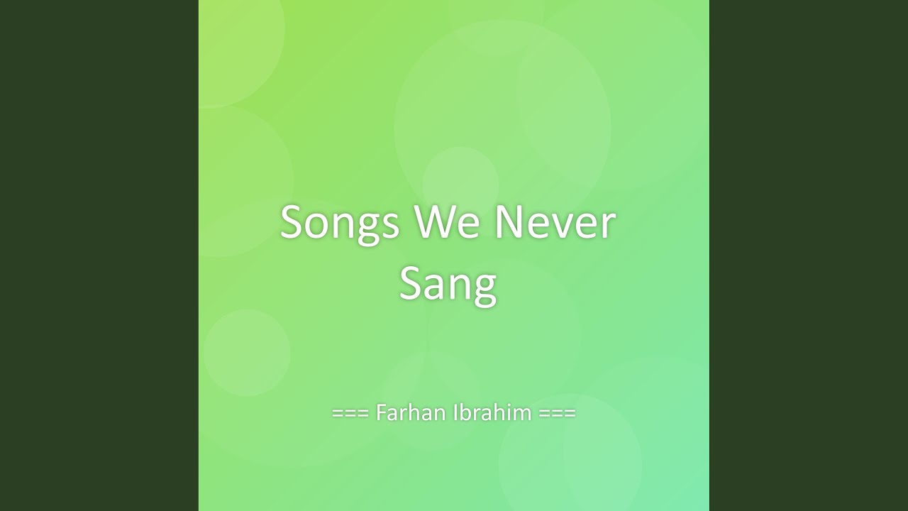 Songs We Never Sang