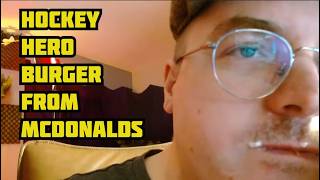Hockey Hero Burger (McDonalds) | Hughs Reviews 013