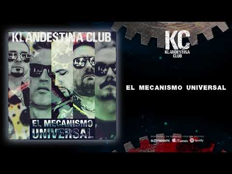 KLANDESTINA CLUB "El Mecanismo Universal" (Audiosingle)