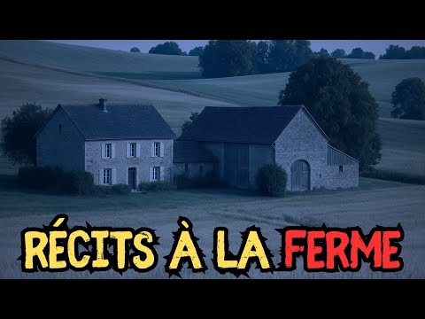 3 RÉCITS SURNATURELS À LA FERME – Histoire d’horreur