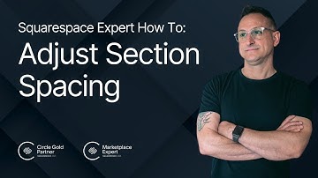 Squarespace Section Spacing Help