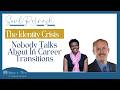 The Identity Crisis Nobody Talks About in Career Transitions | SR 11