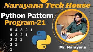 Famous #75:Narayana Tech House|| Python Pattern Program-21|| Mr. Narayana|| 9010607010 Net Worth