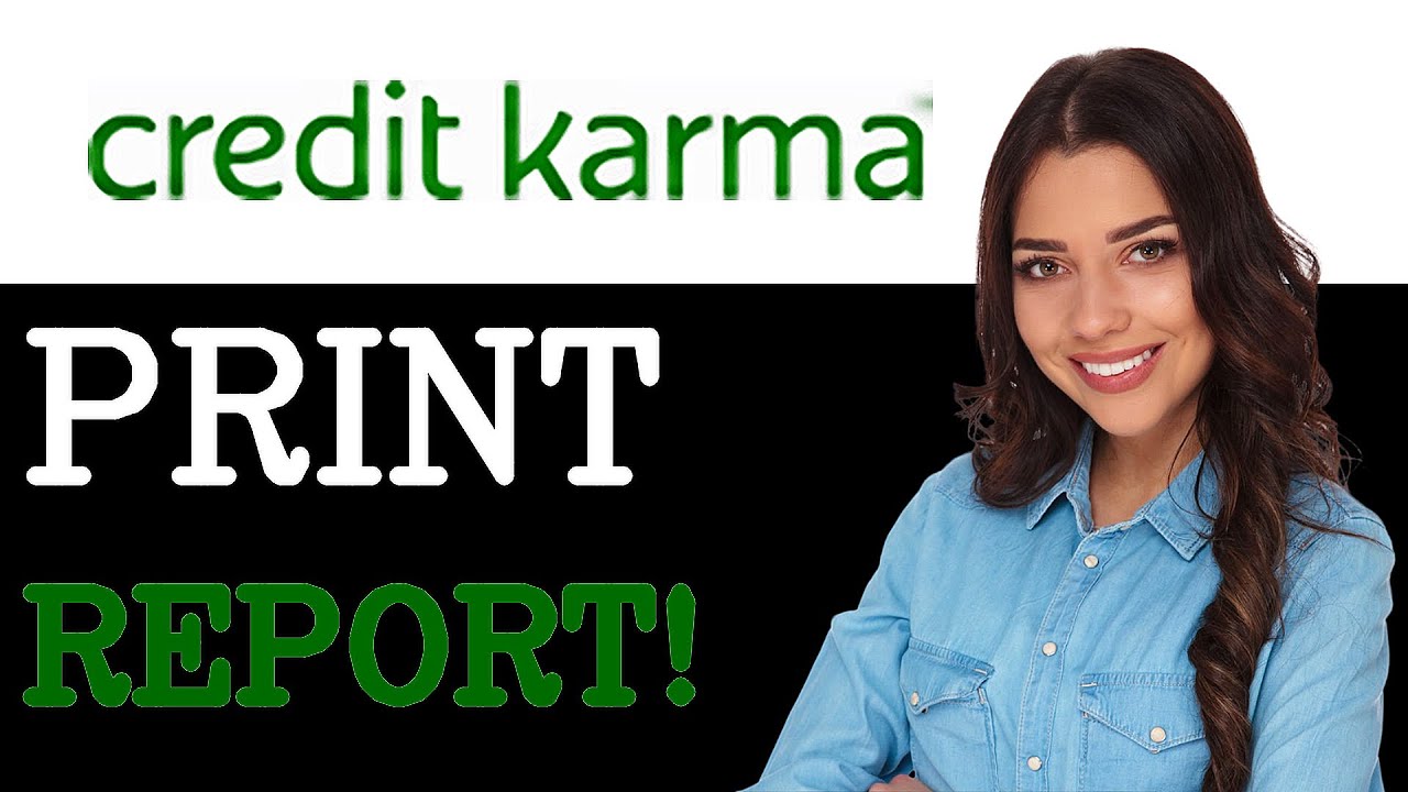 Print Credit How To Print Credit Report From Credit Karma (2025) - YouTube