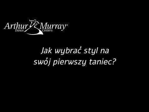 Wideo: Jak Wybrać Styl Tańca