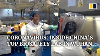 Coronavirus: A look inside China’s Wuhan Institute of Virology