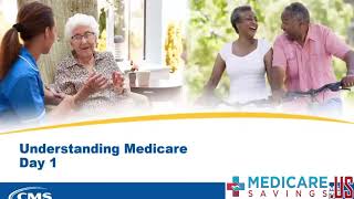Understanding Medicare: Medicare 101 Webinar Class. Part 1 of 2.