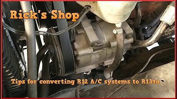 Tips for converting or retrofitting A/C systems from R12 to R134a-Rick
