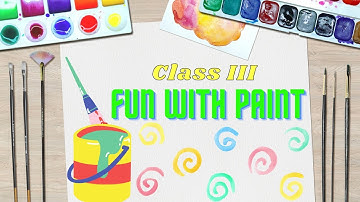 Class 3 | Fun With Paint | Part 1 | Chapter 5 | ICSE Syllabus