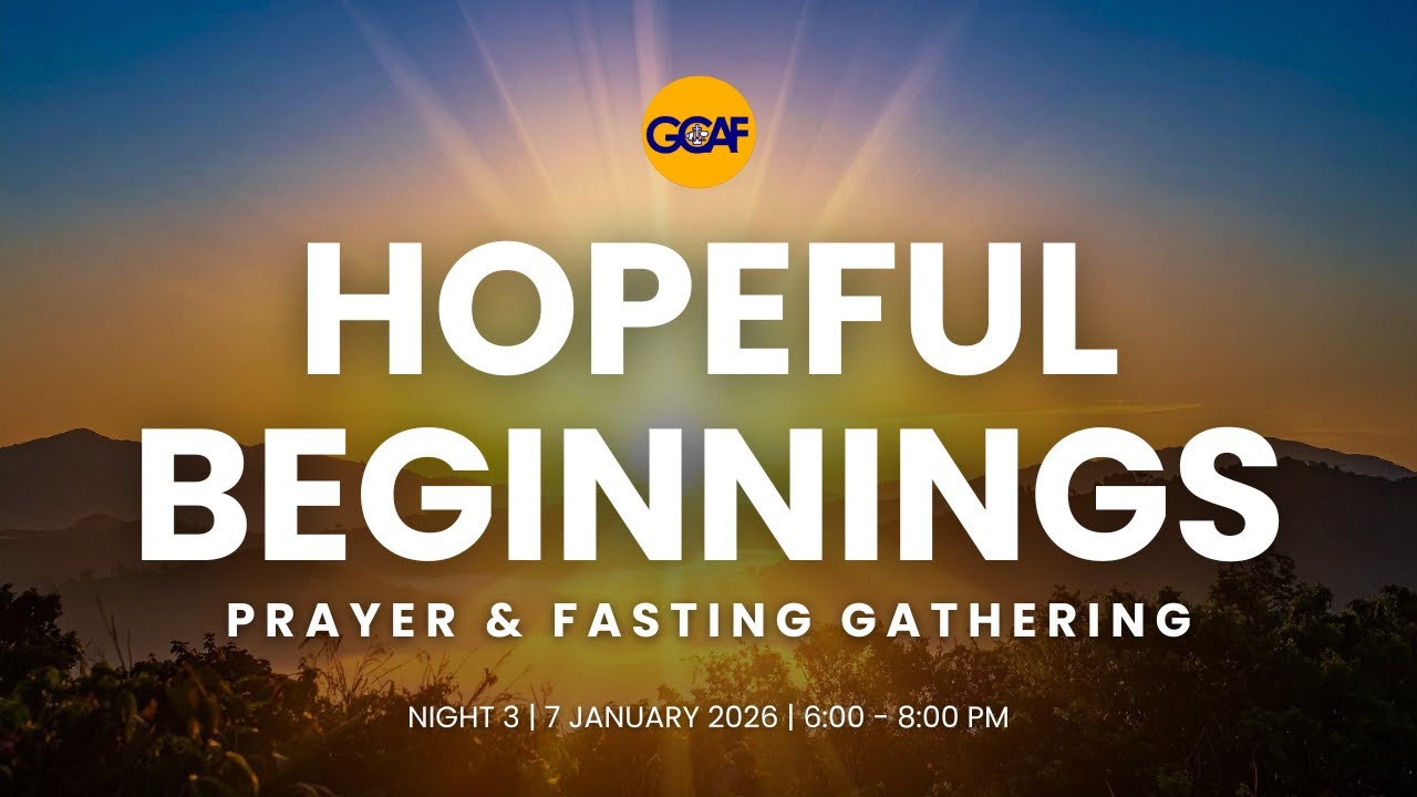 GCAF Prayer and Fasting Gathering | Night 3
