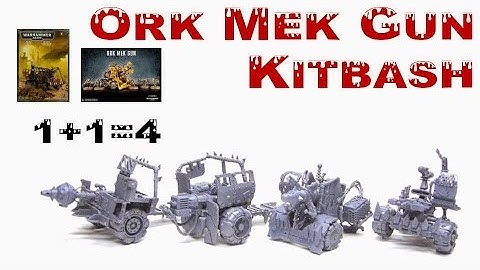 Ork Mek Gun Kitbash