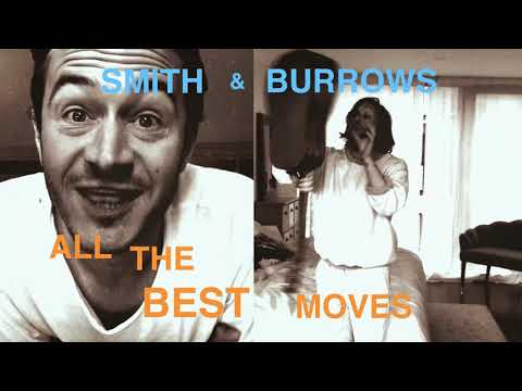 Smith & Burrows - All The Best Moves