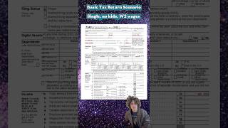 Simple Tax Return Scenario: Form 1040, Single, No Kids, W2 Income