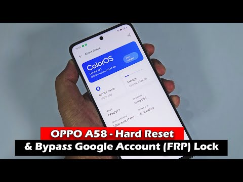 OPPO A58 - Hard Reset & Bypass Google Account (FRP) Lock
