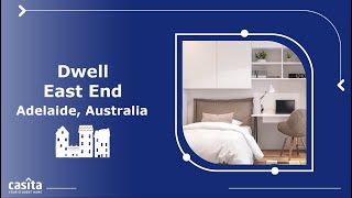 Dwell East End | Student Accommodation in Adelaide | Australia | Casita