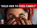 Afghanistan Crisis: Hunger Forces Afghans To Sell Minor Daughters Into Marriage | NewsMo