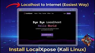 How to Install and Use LocalXpose for Tunneling on Kali Linux