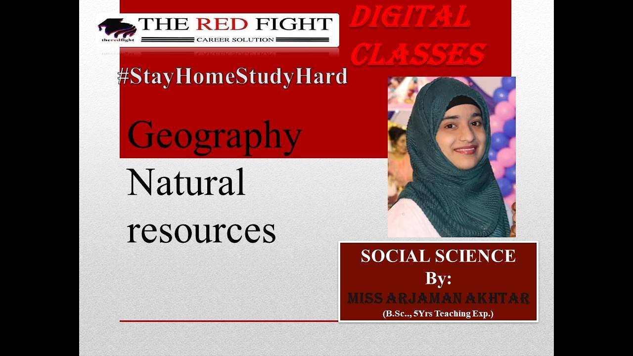 Class 8 Geography Natural Resources Part 2 By Miss Arjaman class-8-geography-natural-resources-part-2-by-miss-arjaman