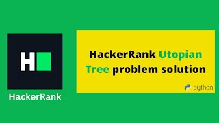 HackerRank Utopian Tree problem solution in Python programming | Programmingoneonone