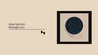 Julia Gjertsen - Midnight Sun