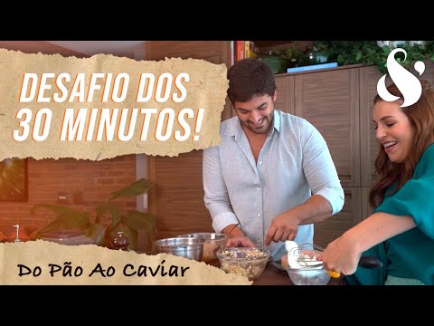 DESAFIO: Almoço em 30 minutos! | Do Pão Ao Caviar (Ep. 05)