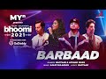 Barbaad  myn presents bhoomi 21  salim sulaiman  raftaar afsana khan  new punjabi song 2021