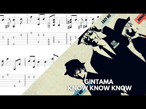 Gintama OP 17 -Know Know Know- Does Fingerstyle Guitar Tabs