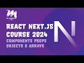 #011 - Tutorial React Next JS - Components Props Objects &amp; Arrays