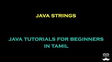 Java Strings - Episode 12 | Java Tutorials for Beginners in Tamil