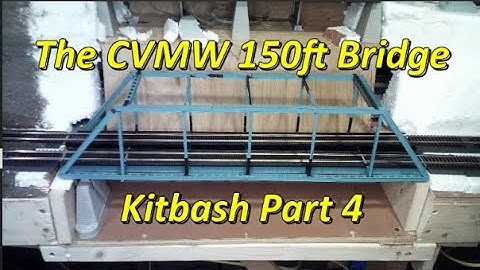 Boeville & Newtown, Episode 9-2023, CVMW Bridge Kitbash Part 4, March 17th, 2023