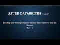 Reading and writing data from various Azure services and file formats Part - 4