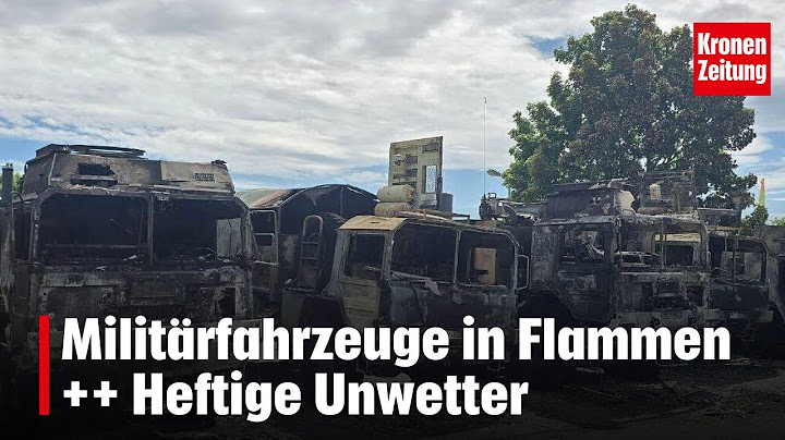 Militärfahrzeuge in Flammen ++ Heftige Unwetter | krone.tv NEWS
