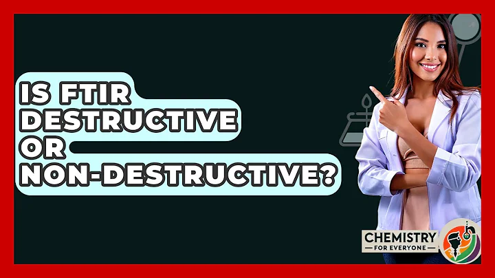 Is FTIR Destructive Or Non-Destructive? - Chemistry For Everyone