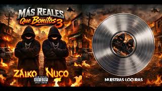 6 - Nuestras locuras - Nuco x Tm Zaiko