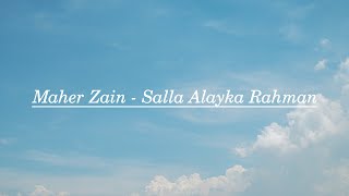 1 Hour of Maher Zain - Salla Alayka Rahman with Lyrics