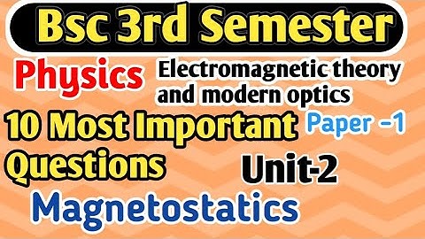 10 Most Important Questions B.Sc 3rd Semester Physics unit2 Magnetostatics #yourbscguide #bsc