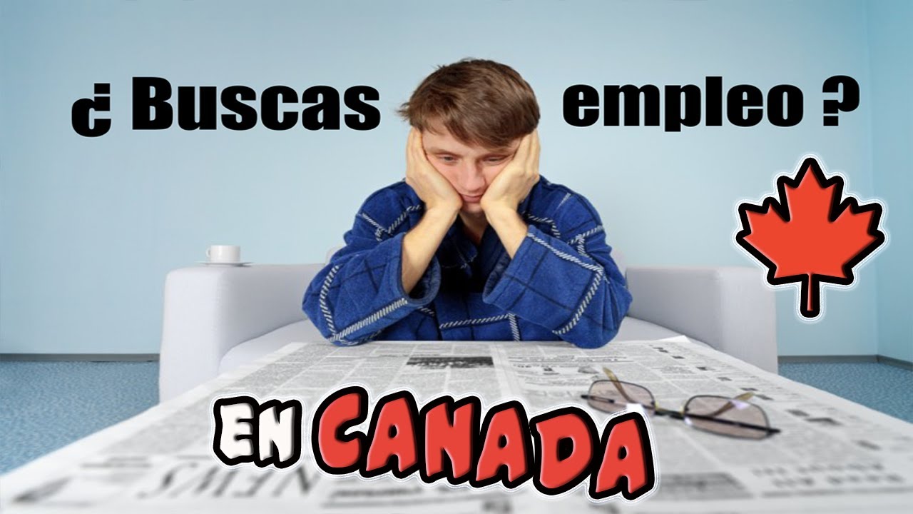 COMO CONSEGUIR TRABAJO EN 🍁 CANADA 🍁 YouTube