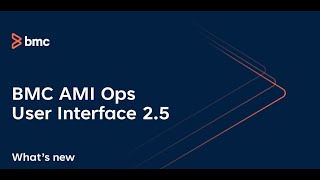BMC AMI Ops User Interface 2.5
