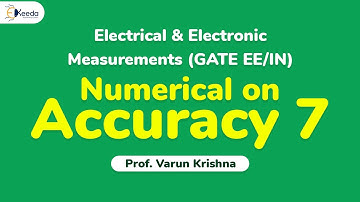 Numerical on Accuracy 7 - Error Analysis - Electrical & Electronic Measurement GATE