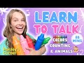 Learn to talk for toddlers  colors counting  animals  best toddler learning  first words
