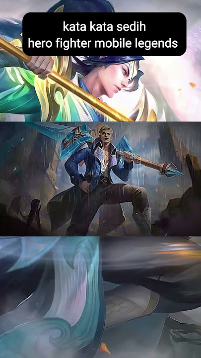 kata kata sedih hero mobile legends