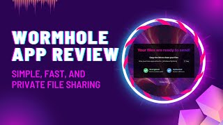 End to End Encrypted, Fast and Secure File Transfer | Wormhole.app Review screenshot 5