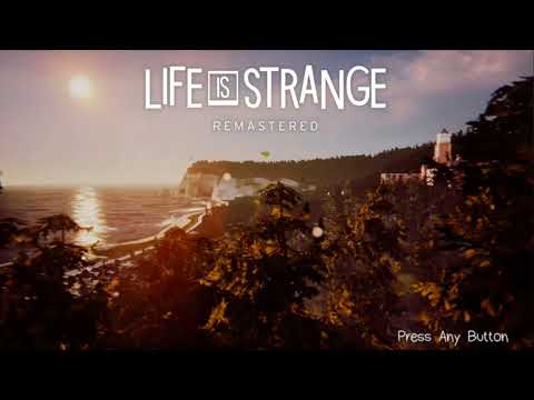 Life Is Strange • Main Menu Theme • Remastered By DedStarr