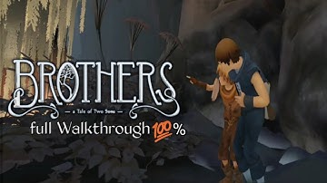 Brothers A Tale Of Two Sons - Gameplay Walkthrough - FULL GAME - android ios offline