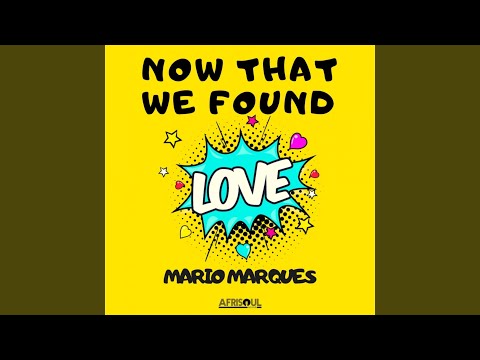 Now That We Found Love (Club Mix)
