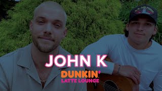 John K Performs Live At The Dunkin Latte Lounge