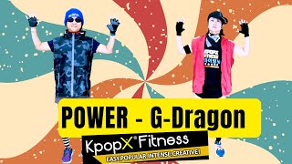 G-DRAGON - POWER | kpopx fitness | Kpop Fitness |Tutorial | Dance | Cardio