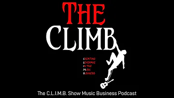 The C.L.I.M.B. Show Music Business Podcast Episode #132 - Sheryl Crow's Last Album